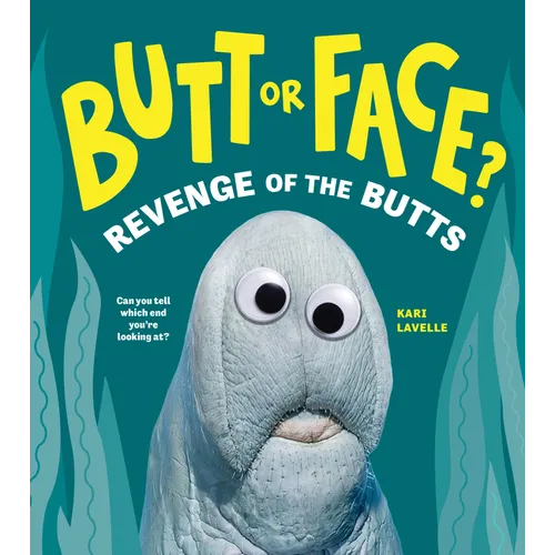 Butt or Face? Volume 2: Revenge of the Butts