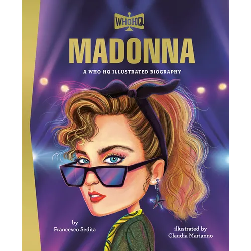 Madonna: A Who HQ Illustrated Biography