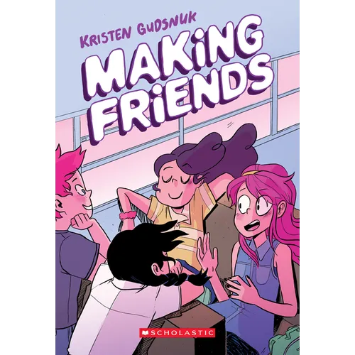 Making Friends: A Graphic Novel (Making Friends #1)