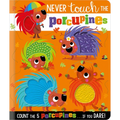 Never Touch the Porcupines