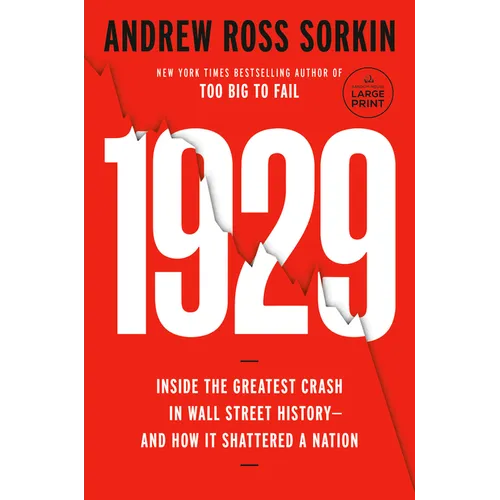 1929: Inside the Greatest Crash in Wall Street History--And How It Shatteredâ a Nation