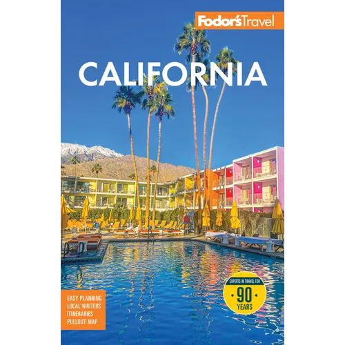 Fodor's California: With the Best Road Trips