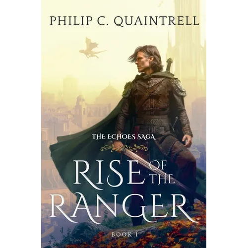 Rise of the Ranger: (The Echoes Saga: Book 1)