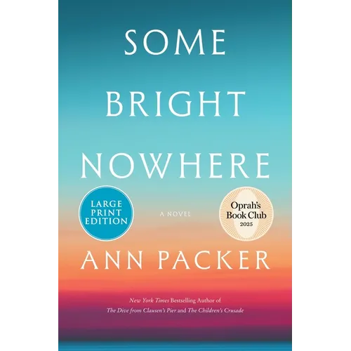 Some Bright Nowhere