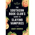 The Southern Book Club's Guide to Slaying Vampires