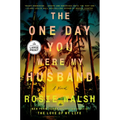 The One Day You Were My Husband