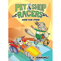 Pet Shop Racers: Need Fur Speed: Pet Shop Racers, Book Three