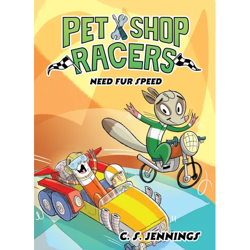 Pet Shop Racers: Need Fur Speed: Pet Shop Racers, Book Three