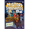 History Smashers: The American Revolution