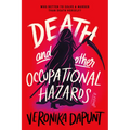 Death and Other Occupational Hazards