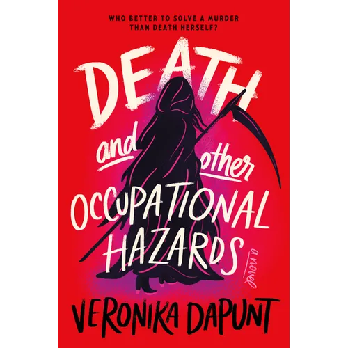 Death and Other Occupational Hazards
