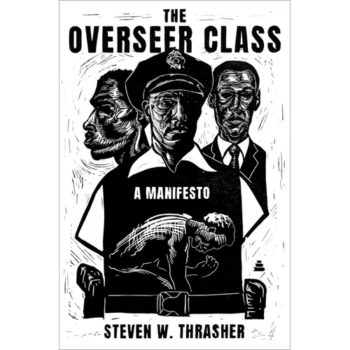 The Overseer Class: A Manifesto