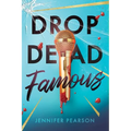 Drop Dead Famous