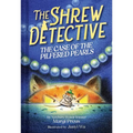The Shrew Detective: The Case of the Pilfered Pearls (Shrew Detective #1): The Case of the Pilfered Pearls