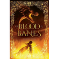 Of Blood and Banes