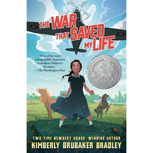 The War That Saved My Life: (Newbery Honor Award Winner)
