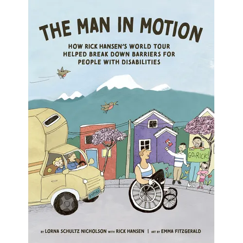 The Man in Motion: How Rick Hansen's World Tour Helped Break Down Barriers for People with Disabilities