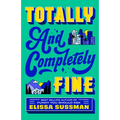 Totally and Completely Fine