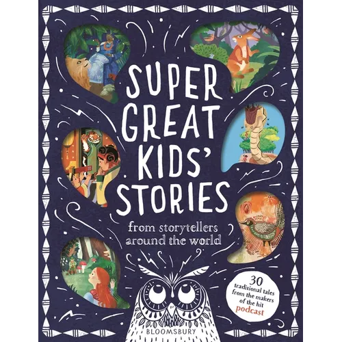Super Great Kids' Stories: From Storytellers Around the World