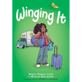 Winging It: A Graphic Novel