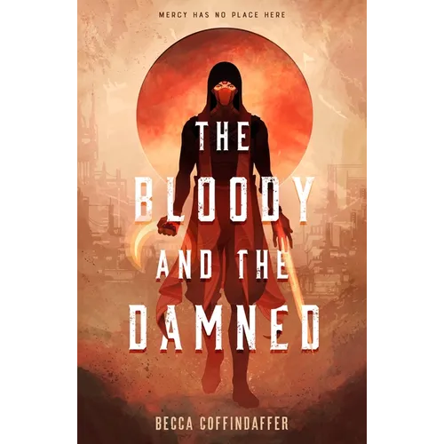 The Bloody and the Damned