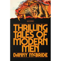 Thrilling Tales of Modern Men: Stories