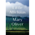 Little Alleluias: Collected Poetry and Prose