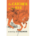 The Catcher in the Rye