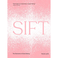 Sift: The Elements of Great Baking