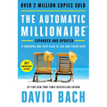 The Automatic Millionaire, 20th Anniversary Edition: A Powerful One-Step Plan to Live and Finish Rich