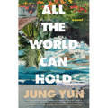 All the World Can Hold