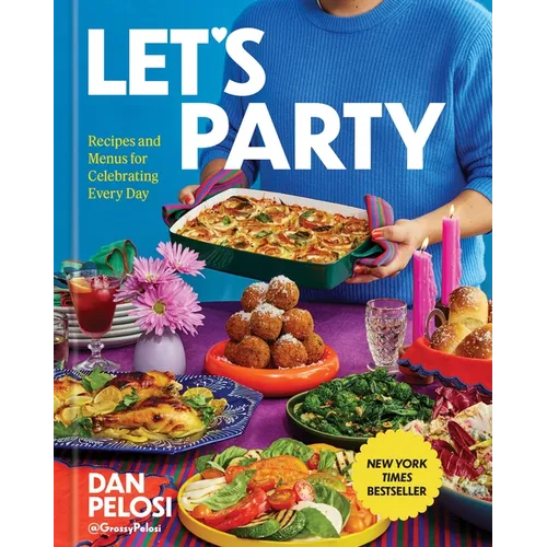 Let's Party: Recipes and Menus for Celebrating Every Day