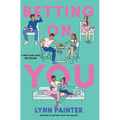 Betting on You