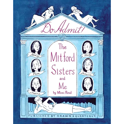 Do Admit: The Mitford Sisters and Me