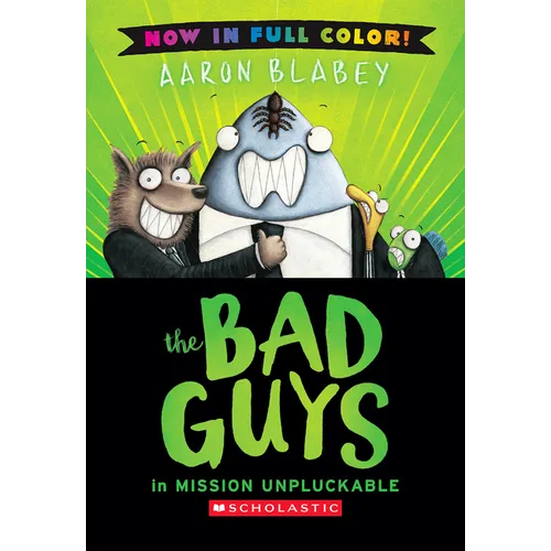 The Bad Guys in Mission Unpluckable (Bad Guys #2 Color Edition): Volume 2
