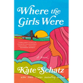 Where the Girls Were