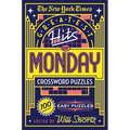 The New York Times Greatest Hits of Monday Crossword Puzzles: 100 Easy Puzzles