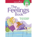 The Feelings Book: The Care and Keeping of Your Emotions