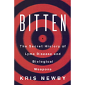 Bitten: The Secret History of Lyme Disease and Biological Weapons