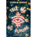 Tell Me My Future