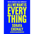 All We Want Is Everything: How We Dismantle Male Supremacy