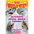 Who Would Win?: Ultimate Small Shark Rumble: Volume 28