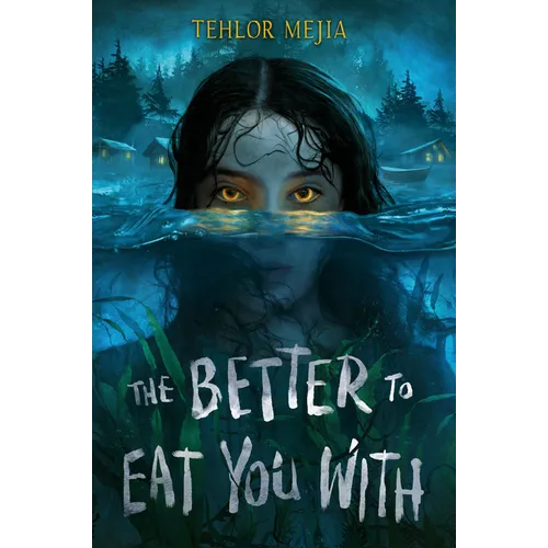 The Better to Eat You with