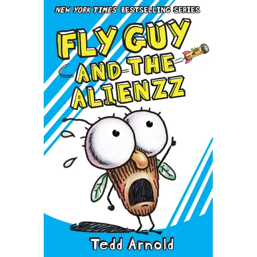 Fly Guy and the Alienzz (Fly Guy #18): Volume 18