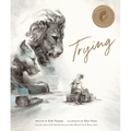 Trying