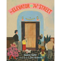 The Elevator on 74th Street