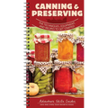 Canning & Preserving: The Techniques, Equipment, and Recipes to Get Started