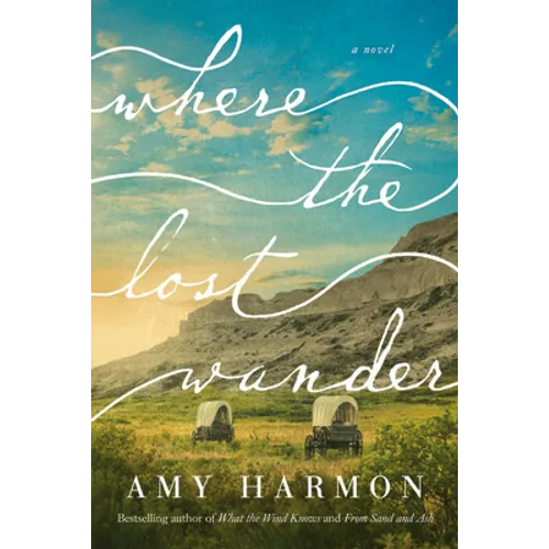 Where the Lost Wander