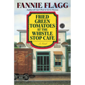Fried Green Tomatoes at the Whistle Stop Cafe