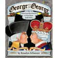 George vs. George: The American Revolution as Seen from Two Sides